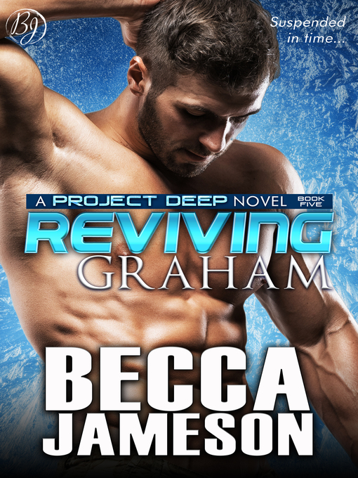 Title details for Reviving Graham by Becca Jameson - Available